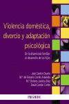 VIOLENCIA DOMÉSTICA, DIVORCIO Y ADAPTACIÓN PSICOLÓGICA. DE LA DISARMONÍA FAMILIAR AL DESARROLLO DE LOS HIJOS