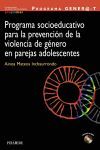 PROGRAMA GENER@-T : PROGRAMA SOCIOEDUCATIVO PARA LA PREVENCIÓN DE LA VIOLENCIA DE GÉNERO EN PAREJAS ADOLESCENTES