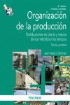 ORGANIZACIÓN DE LA PRODUCCION. TEORIA Y PRACTICA 3ª ED. 2013