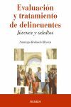 EVALUACION Y TRATAMIENTO DE DELINCUENTES. JOVENES Y ADULTOS