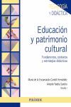 EDUCACIÓN Y PATRIMONIO CULTURAL. FUNDAMENTOS, CONTEXTOS Y ESTRATEGIAS DIDACTICAS