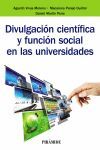 DIVULGACION CIENTIFICA Y FUNCION SOCIAL EN LAS UNIVERSIDADES