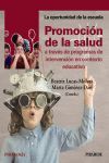 PROMOCIÓN DE LA SALUD A TRAVES DE PROGRAMAS DE  INTERVENCION EN CONTEXTO EDUCATIVO