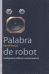 PALABRA DE ROBOT: INTELIGENCIA ARTIFICIAL Y COMUNICACIÓN