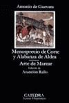 MENOSPRECIO DE CORTE Y ALBANZA DE ALDEA / ARTE DE MAREAR