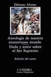 ANTOLOGIA DE NUESTRO MONSTRUOSO MUNDO/DUDA Y AMOR SOBRE EL SER SUPREMO