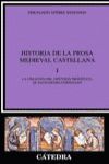 HISTORIA DE LA PROSA MEDIEVAL CASTELLANA TOMO I