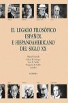 EL LEGADO FILOSÓFICO ESPAÑOL E HISPANOAMERICANO DEL SIGLO XX.