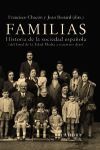 FAMILIAS : HISTORIA DE LA SOCIEDAD ESPAÑOLA (DE FINAL DE LA EDAD MEDIA A NUESTROS DÍAS)