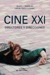 CINE XXI. DIRECTORES Y DIRECCIONES