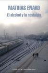 EL ALCOHOL Y LA NOSTALGIA ( GONCOURT 2015)