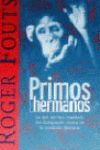 PRIMOS HERMANOS