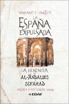 ESPAÑA EXPULSADA LA. LA HERENCIA DE AL-ANDALUS Y