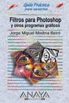 FILTROS PARA PHOTOSHOP Y OTROS PROGRAMA GRÁFICOS - GUIA PRACTICA