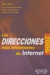 LAS DIRECCIONES MÁS INTERESANTES DE INTERNET. EDICIÓN 2006