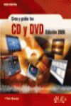 CREA Y GRABA TUS CD Y DVD. EDICIÓN 2006