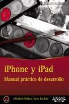 IPHONE Y IPAD : MANUAL PRÁCTICO DE DESARROLLO