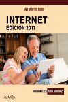 INTERNET. EDICIÓN 2017. INFORMATICA PARA MAYORES