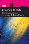LAS COMBINACIONES DE PUNTOS DE LOUIS BRAILLE -LFACIL