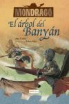EL ARBOL BANYAN ( MONDRAGO 4 )