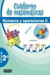 CUADERNO DE MATEMATICAS. 2º PRIMARIA. NUMEROS Y OPERACIONES II