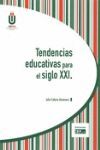 TENDENCIAS EDUCATIVAS PARA EL SIGLO XXI