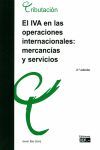 IVA EN LAS OPERACIONES INTERNACIONALES: MERCANCÍAS Y SERVICIOS 2 ED.