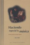 HACIENDO ESPECIAL LA MUSICA FORMAS PRACTICAS HACER MUSICA