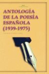 ANTOLOGÍA DE LA POESÍA ESPAÑOLA, 1939-1975.