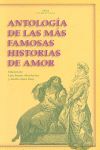 ANTOLOGIA DE LAS MAS FAMOSAS HISTORIAS DE AMOR