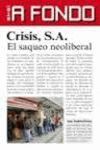 CRISIS S.A. EL SAQUEO NEOLIBERAL