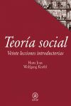 TEORIA SOCIAL: 20 LECTURAS INTRODUCTORIAS