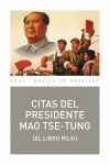 CITAS DEL PRESIDENTE MAO TSE-TUNG (EL LIBRO ROJO) LB