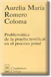 PROBLEMATICA DE LA PRUEBA TESTIFICAL EN EL PROCESO PENAL  2000 1ª ED.
