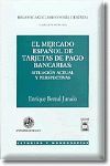 EL MERCADO ESPAÑOL DE TARJETAS DE PAGO BANCARIAS 2001