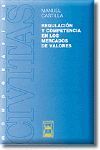 REGULACION Y COMPETENCIA EN LOS MERCADOS DE VALORES 2001