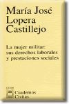 LA MUJER MILITAR: SUS DERECHOS LABORALES Y PRESTACIONES SOCIALES 2002