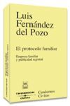 EL PROTOCOLO FAMILIAR - EMPRESA FAMILIAR Y PUBLICIDAD REGISTRAL