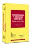 MODERNIZACION Y RELACIONES ECONOMICAS - ESPAÑA Y AMERICA LATINA