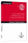 DE LA PUBLICIDAD CONTRACTUAL A LA TITULACIÓN REGISTRAL