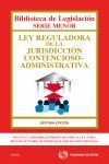LEY REGULADORA DE LA JURISDICCION CONTENCIOSO-ADMINISTRATIVA (7ª EDIC.)