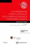 LAS DIMENSIONES CONSTITUCIONALES DE LA UNIÓN ECONÓMICA Y MONETARIA EUROPEA