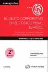 2ª ED. EL DELITO CORPORATIVO EN EL CÓDIGO PENAL ESPAÑOL 2016
