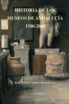 HISTORIA DE LOS MUSEOS DE ANDALUCIA 1500-2000