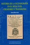 HISTORIA DE LA ESCENOGRAFÍA EN EL SIGLO XVII: CREADORES Y TR