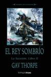 EL REY SOMBRIO 2/3 LA SECESION