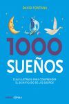 1000 SUEÑOS GUIA ILUSTRADA PARA COMPRENDER SU SIGNIFICADO