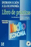 LIBRO DE PRACTICAS. MICROECONOMIA ( INTRODUCCION A LA ECONOMIA)