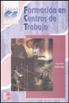 FORMACIÓN EN CENTROS DE TRABAJO (FCT)