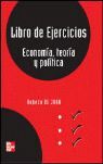 LIBRO DE EJERCICIOS. ECONOMIA. TEORIA Y POLITICA 1 ED.